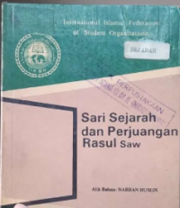 Sari Sejarah dan Perjuangan Rasul SAW